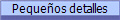Pequeos detalles
